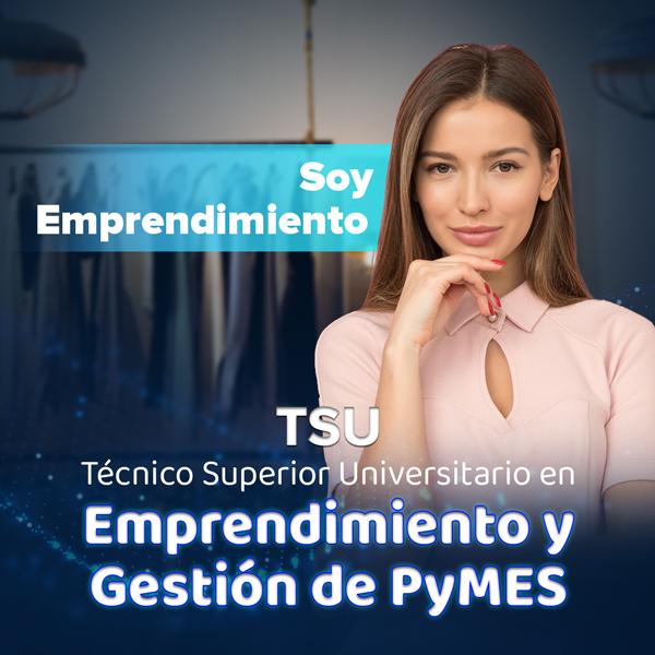 TSU Emprendimiento y Gestión de PyMES